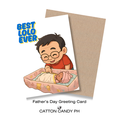 Happy Father's Day Greeting Card (Best Lolo Ever) with Envelope