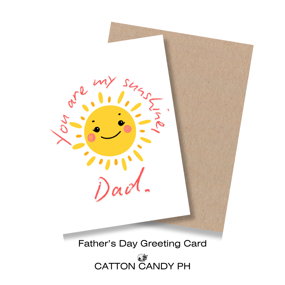 Happy Father's Day Greeting Card (You are my Sunshine, Dad) with Envelope