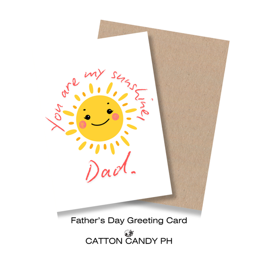 Happy Father's Day Greeting Card (You are my Sunshine, Dad) with Envelope