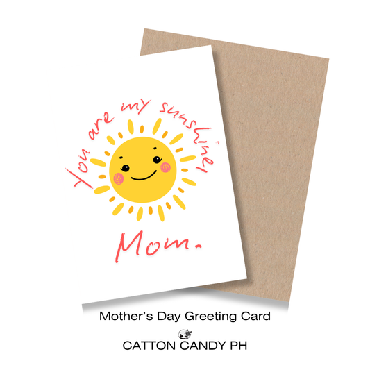 Happy Mother's Day Greeting Card (You are my Sunshine, Mom) with Envelope