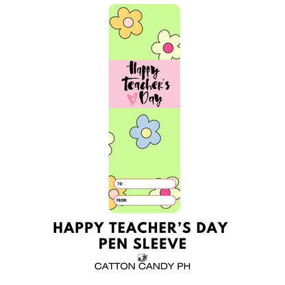 Happy Teacher's Day Pen Sleeve With Plastic (No pen included)