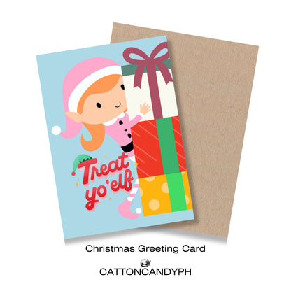 Christmas Greeting Card (Treat yo' Elf) with Envelope
