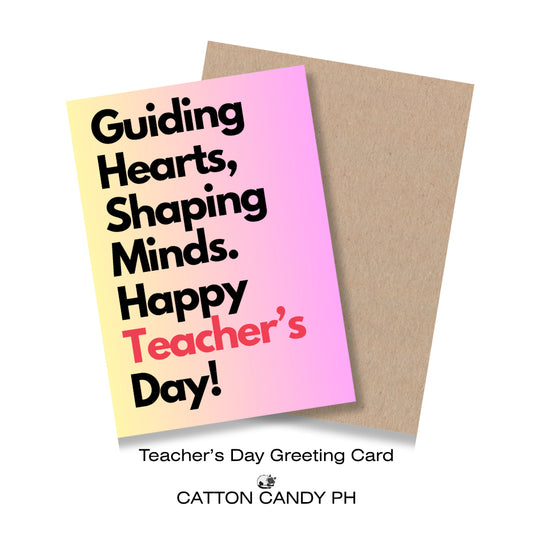 Happy Teacher's Day Greeting Card (Guiding Hearts, Shaping Minds Happy Teacher’s Day!) with Envelope