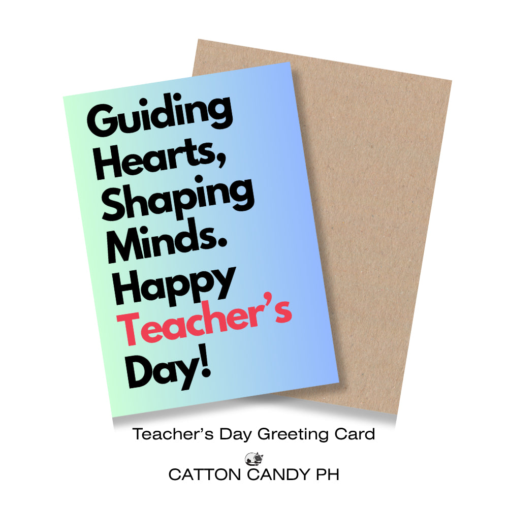 Happy Teacher's Day Greeting Card (Guiding Hearts, Shaping Minds Happy Teacher’s Day!) with Envelope