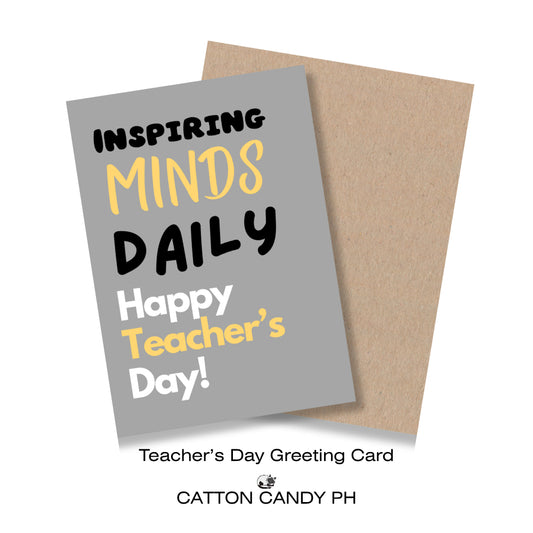 Happy Teacher's Day Greeting Card (Inspiring Minds Daily Happy Teacher’s Day!) with Envelope